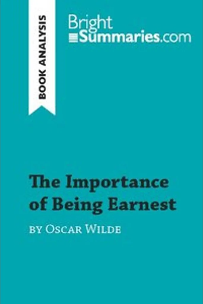 The Importance of Being Earnest de Oscar Wilde : Analyse de livre complète