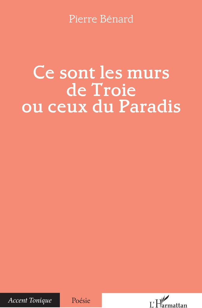 Ce sont les murs de Troie ou ceux du Paradis