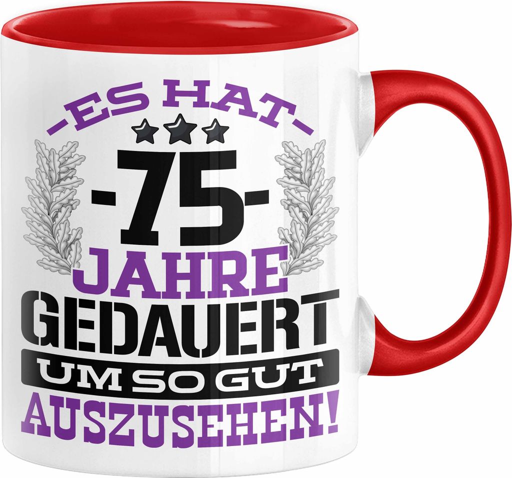 75. Geburtstag Lustig Geschenk Männer Frauen Geschenkidee zum 75er Mann Frau Es Hat 75 Jahre Gedauert Um So Gut Auszusehen Mutter Vater (Rot)