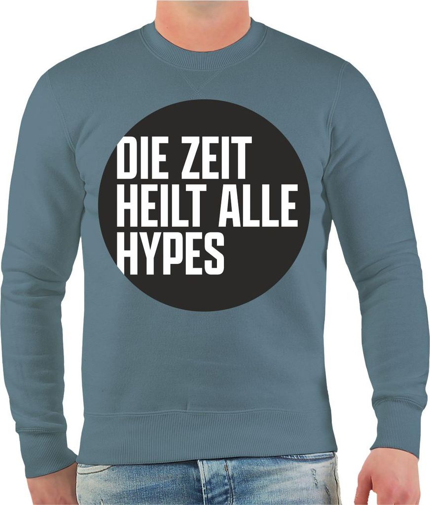 Herren Sweatshirt Die Zeit heilt alle Hypes