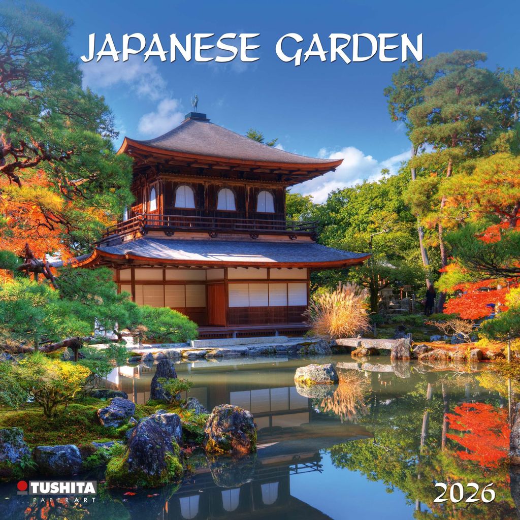 Japanese Garden 2026: Kalender 2026 (Mindful Edition)