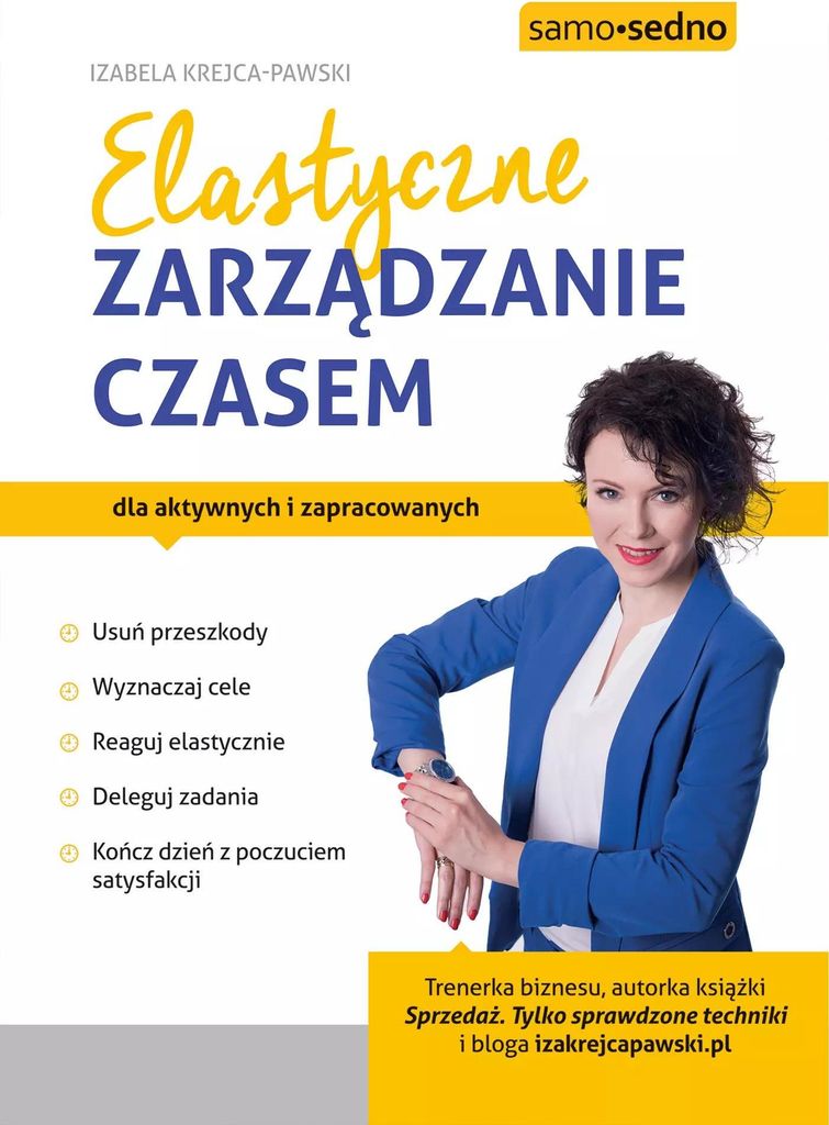 Elastyczne zarządzanie czasem - Izabela Krejca-Pawski (Literatur, Management auf Polnisch)