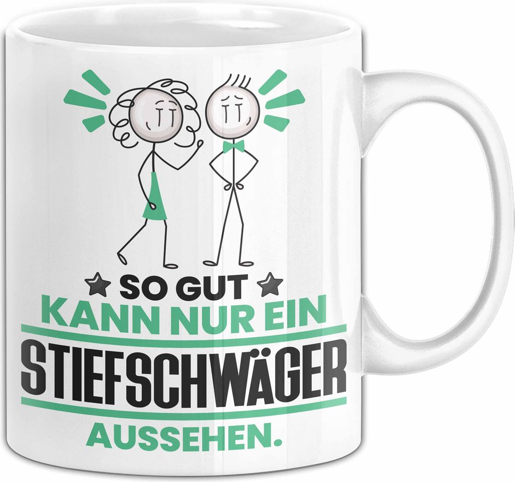 Stiefschwäger Geschenk Tasse So Gut Kann Nur Ein Stiefschwäger Aussehen Geschenkidee Kaffee-Becher (Weiß)