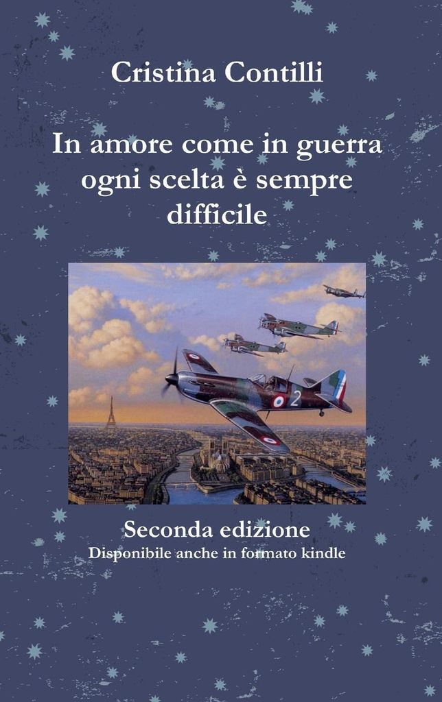 In amore come in guerra ogni scelta è sempre difficile Seconda edizione