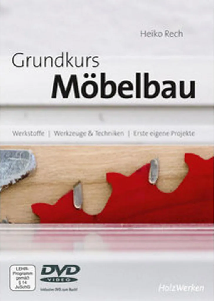 Grundkurs Möbelbau Techniques d'Assemblage de Meubles et Plans Détaillés