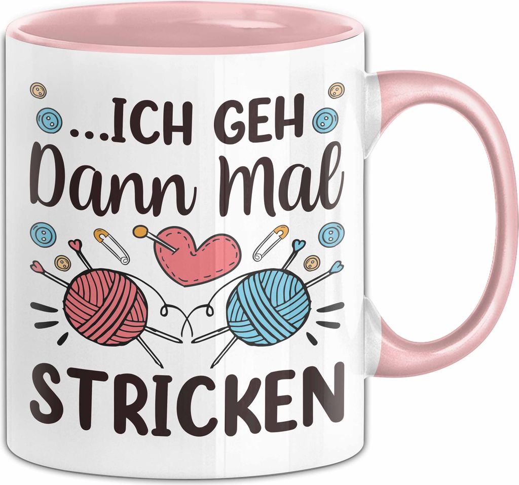 Stricken Tasse Geschenk Ich Geh Dann Mal Strickem Geschenkidee Lustiger Spruch Kaffee-Becher (Rosa)