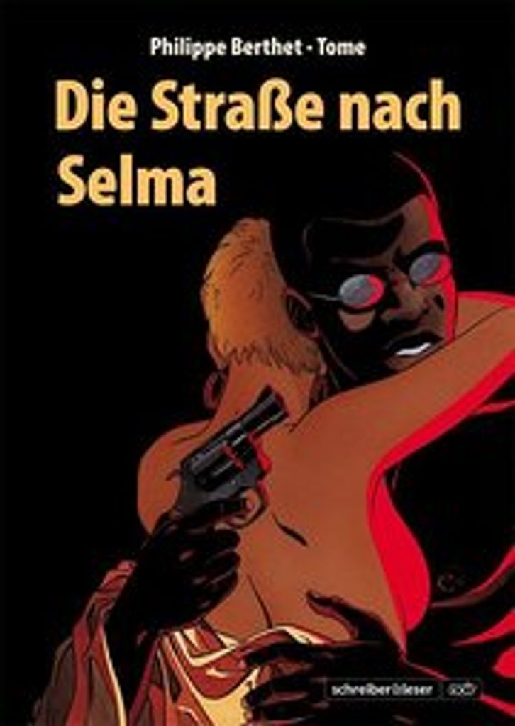 Die Straße nach Selma | Philippe Berthet