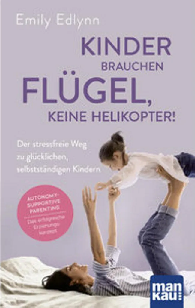 Livre Kinder brauchen Flügel : Éducation bienveillante et autonomie enfant