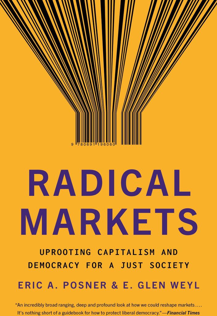 Radical Markets
