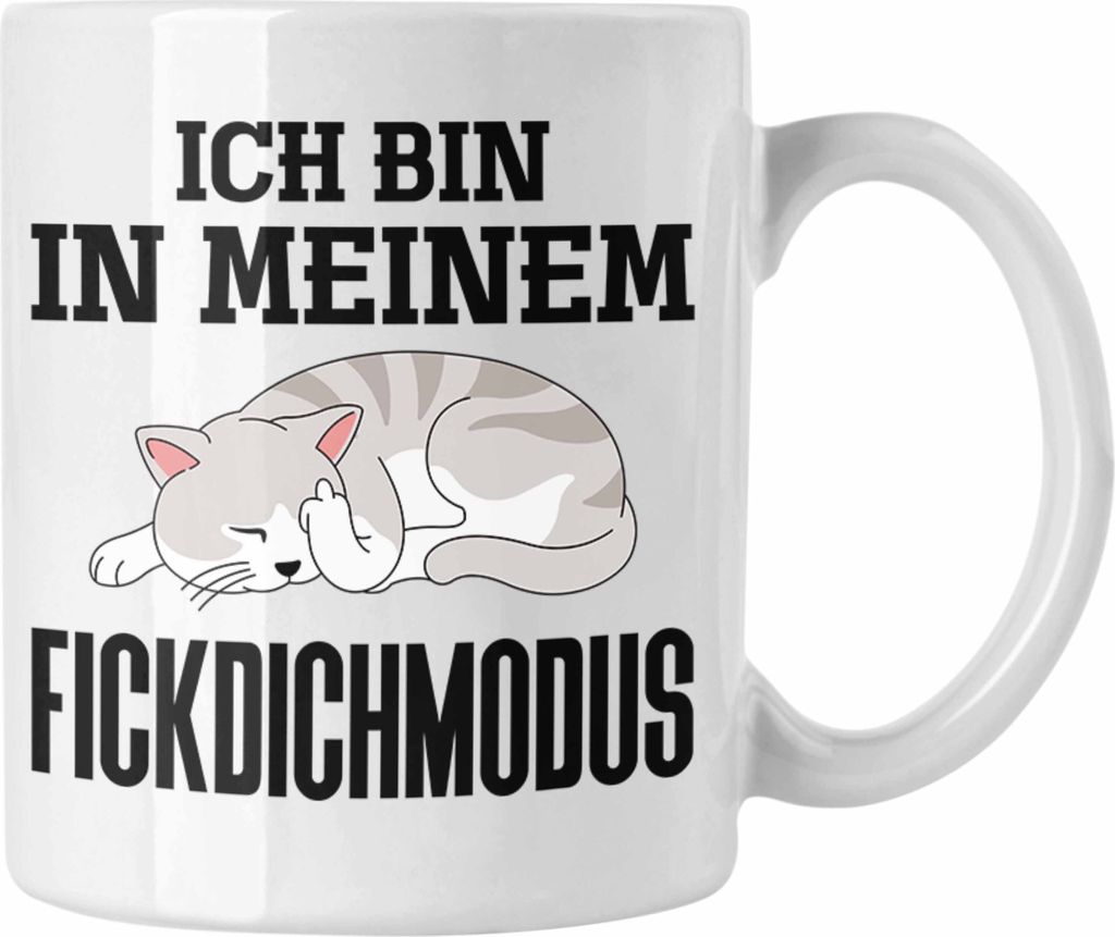 Trendation - Ich Bin In Meinem F** Dich Modus Tassen Tasse Produktbild 
