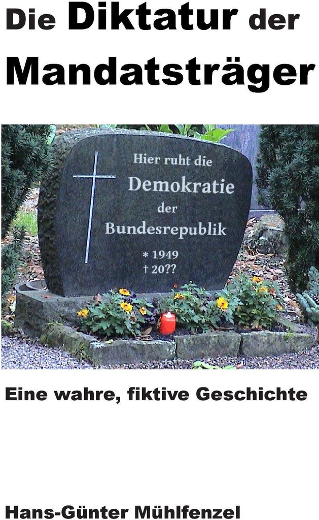 Die Diktatur der Mandatsträger