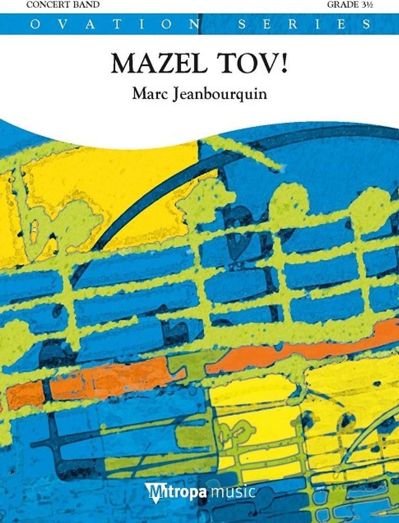 Marc Jeanbourquin, Mazel Tov! Concert Band/Harmonie Partitur