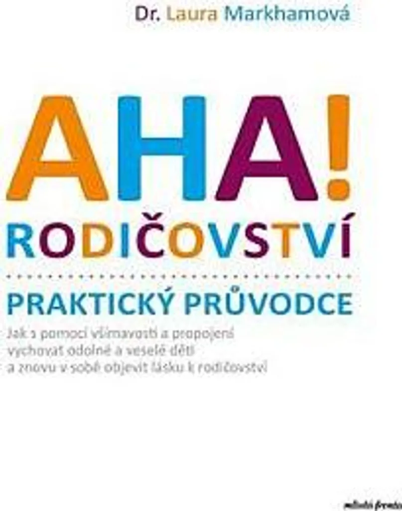 Guide Aha! Rodičovství de Tomáš Bíla : Outils d'éducation bienveillante