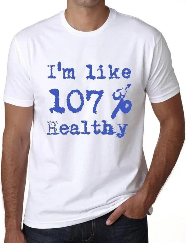 Herren Grafik T-Shirt Ich bin zu 107% gesund – I'm Like 107% Healthy – Öko-Verantwortlich Vintage Jahrgang Kurzarm Lustige Druck Geburtstag Ge...