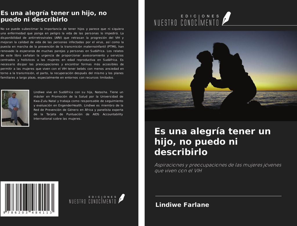 Es una alegría tener un hijo, no puedo ni describirlo