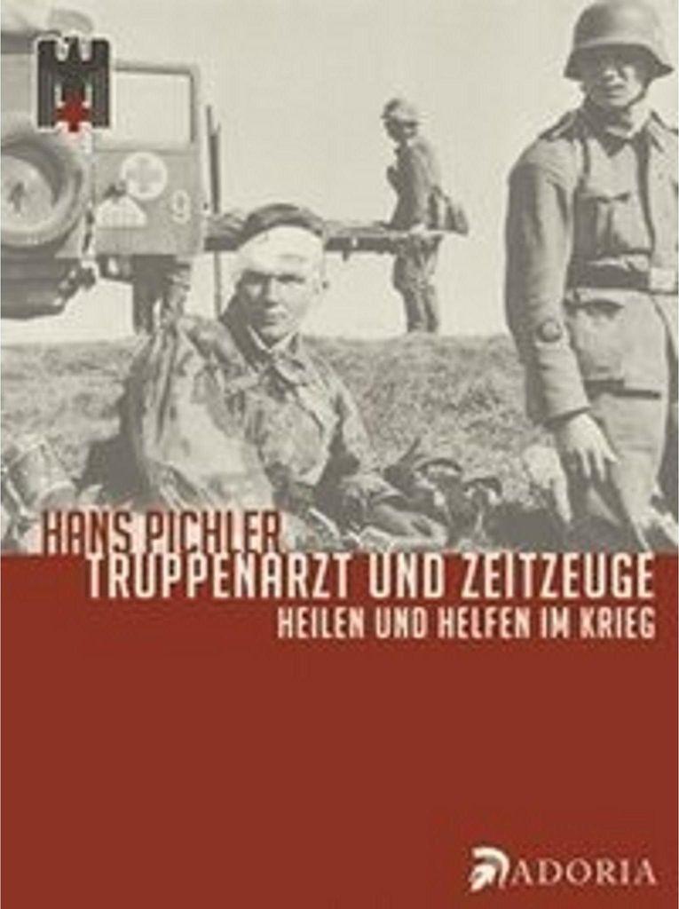 Truppenarzt und Zeitzeuge