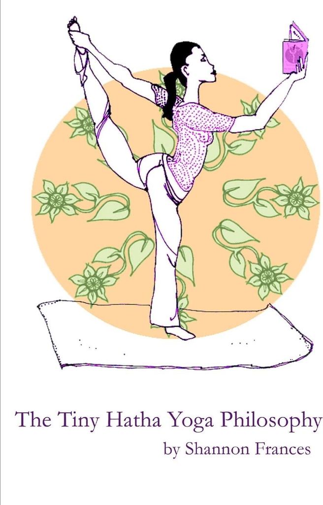The Tiny Hatha Yoga Philosophy