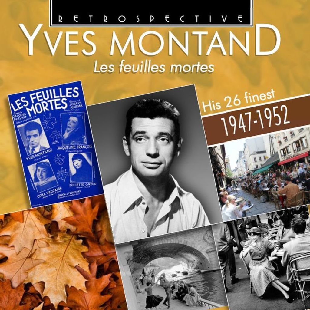 Montand, Y: Feuilles Mortes
