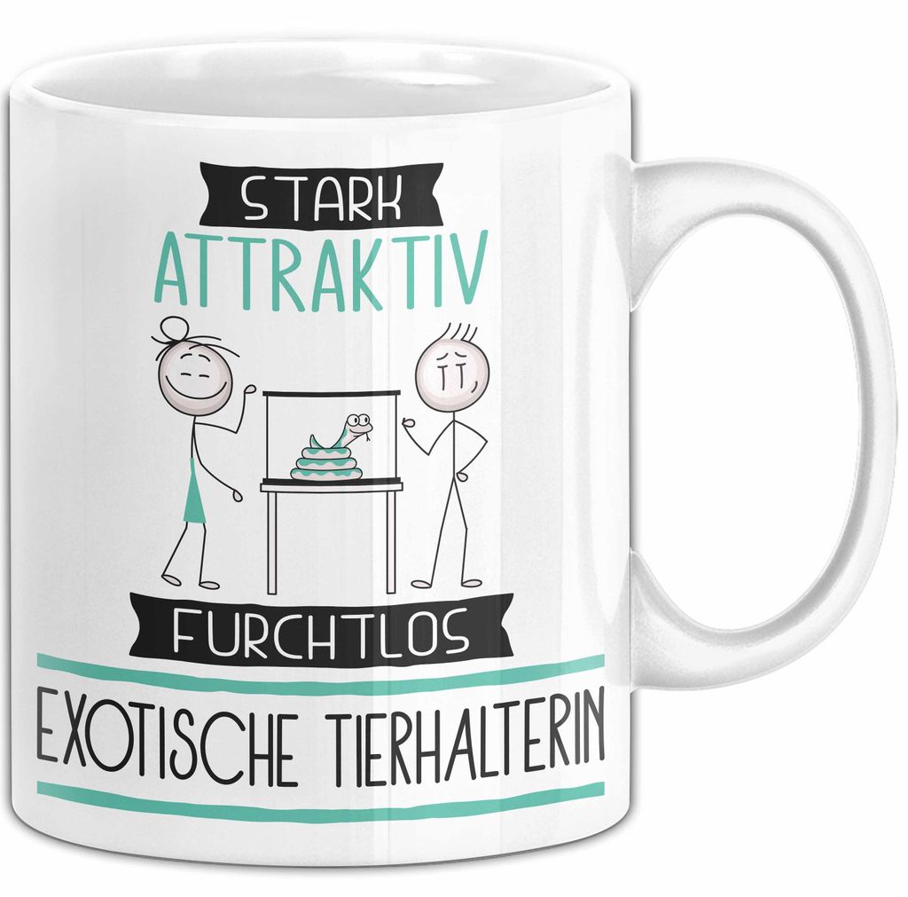 Exotische Tierhalterin Tasse Geschenk Becher Stark Attraktiv Furchtlos Exotische Tierhalterin Lustige Geschenkidee (Weiß)