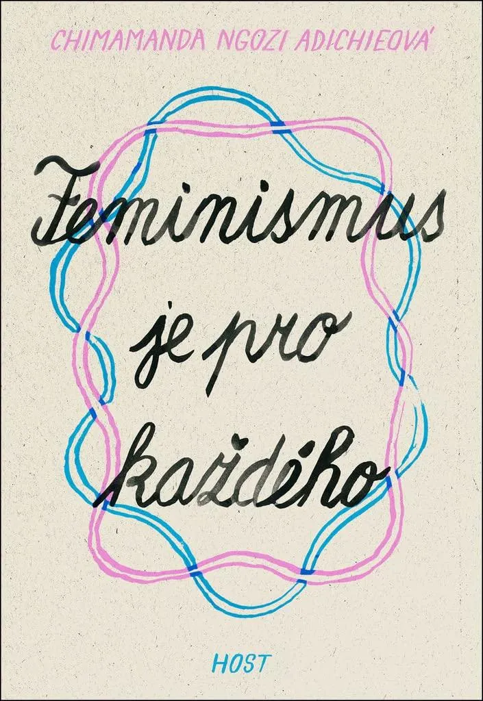 Comprendre le Féminisme avec Feminismus je pro každého de Ngozi Adichie