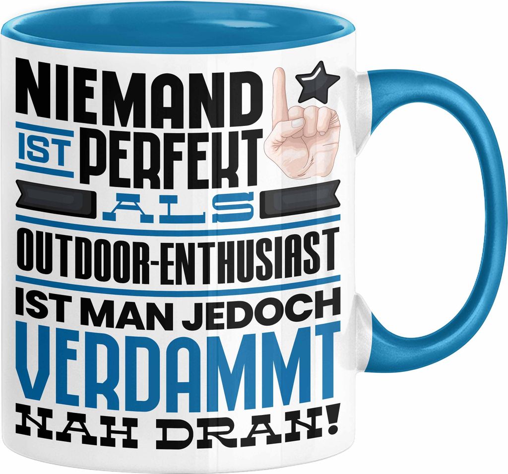Outdoor-Enthusiast Geschenk Tasse Lustige Geschenkidee für Outdoor-Enthusiast Geburtstag Kaffee-Becher Niemand Ist Perfekt Aber Als Outdoor-Enthus...