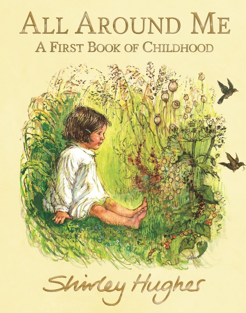 All Around Me; A First Book of Childhood