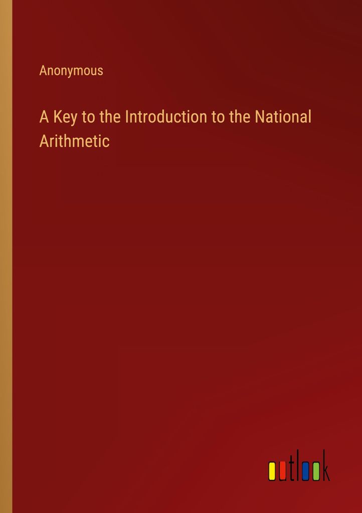 A Key to the Introduction to the National Arithmetic