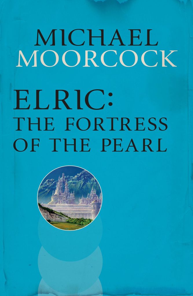 Elric - The Fortress of the Pearl
