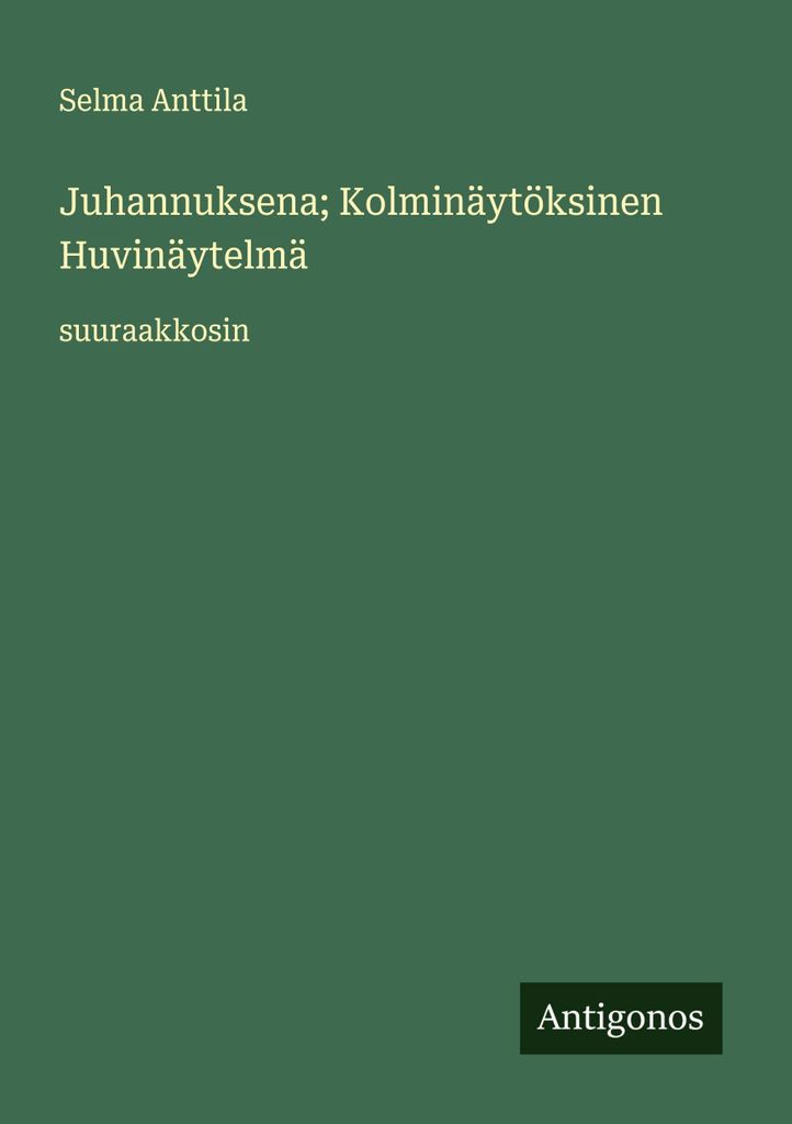 Juhannuksena Kolminäytöksinen Huvinäytelmä