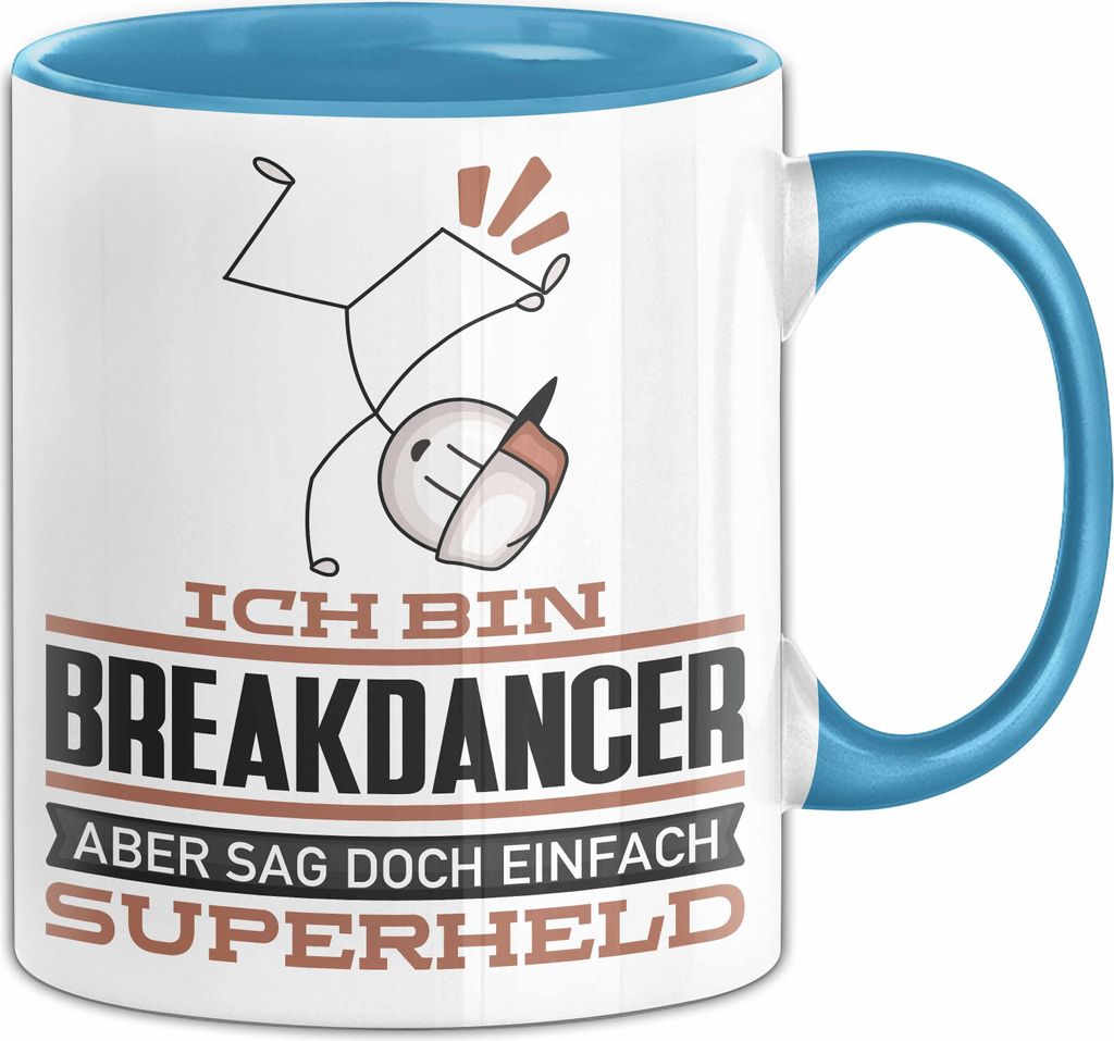 Breakdancer Geschenk Tasse Ich Bin Breakdancer Aber Sag Doch Einfach Superheld Lustige Geschenkdiee für Breakdancer Kaffee-Becher (Blau)