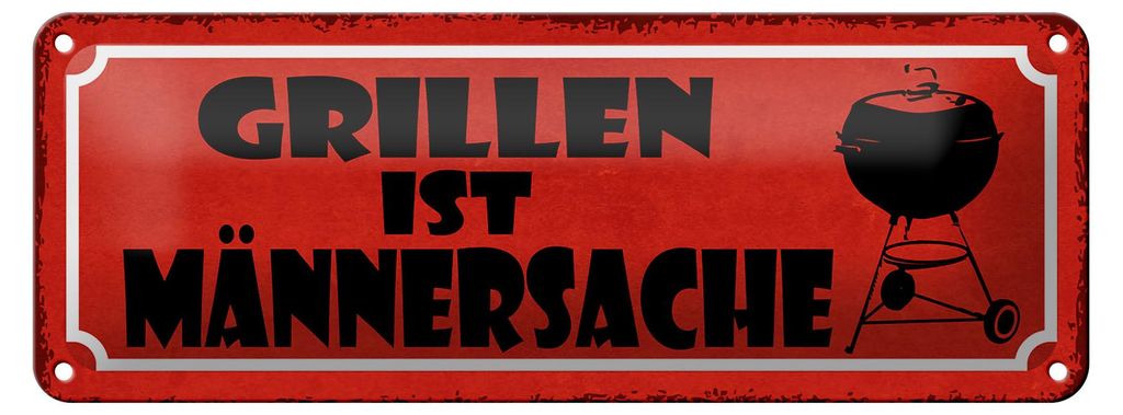 Blechschild Spruch 27x10cm Grillen ist Männersache rotes Schild
