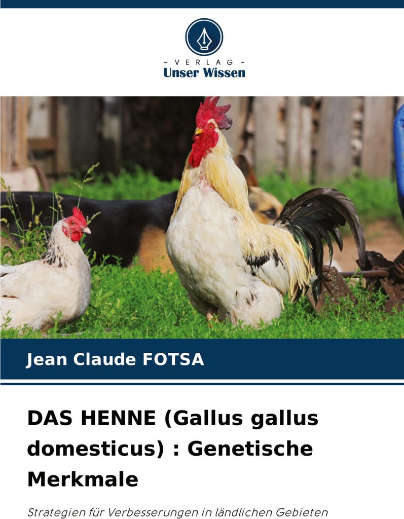 DAS HENNE (Gallus gallus domesticus) : Genetische Merkmale