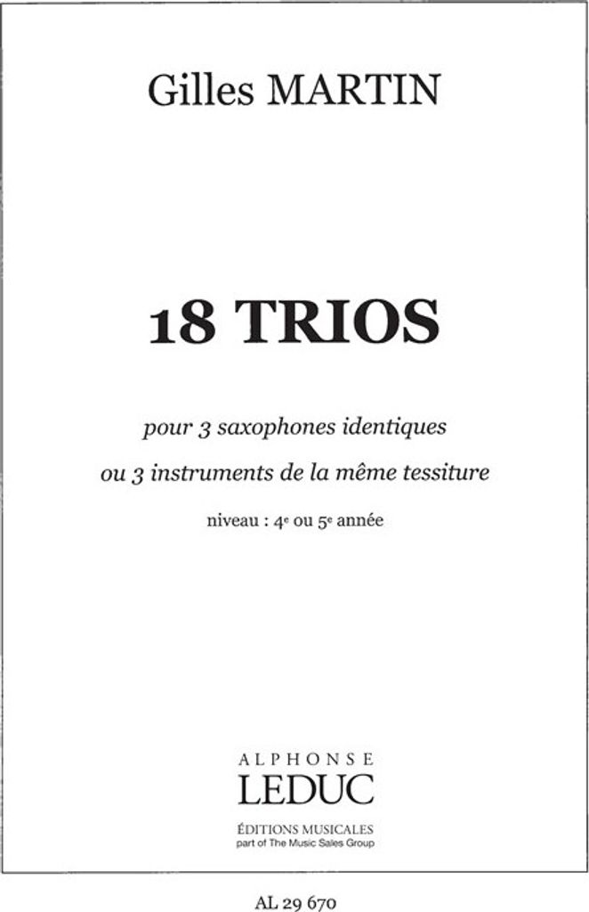 Martin 18 Trios Pour Instruments Identiques/Trio Divers/Partition Et Parties