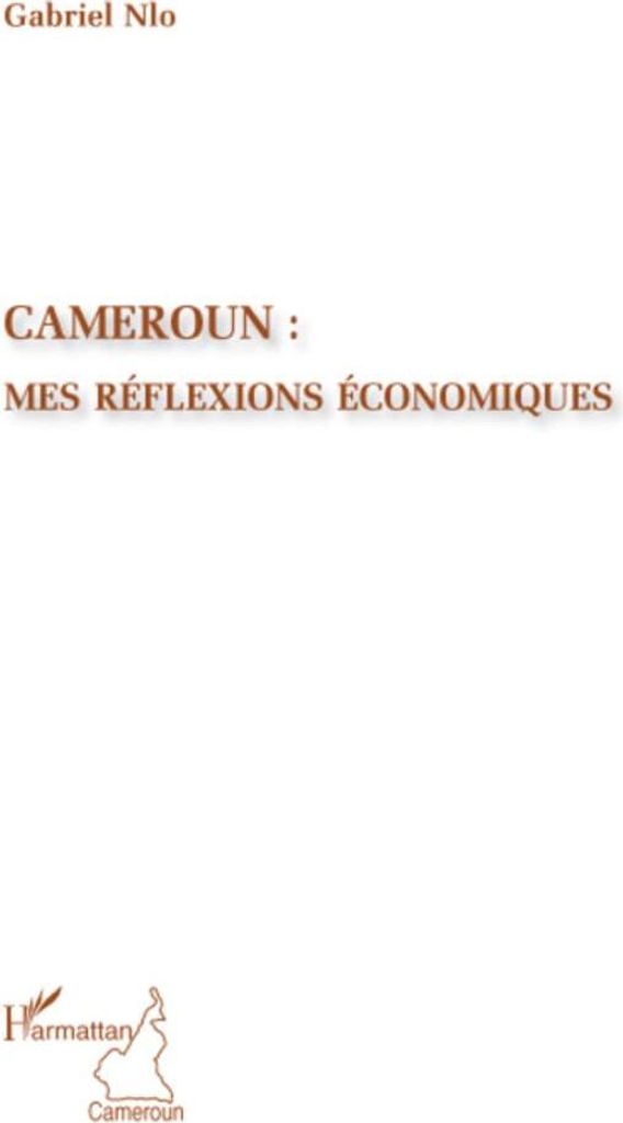 Cameroun : mes réflexions économiques