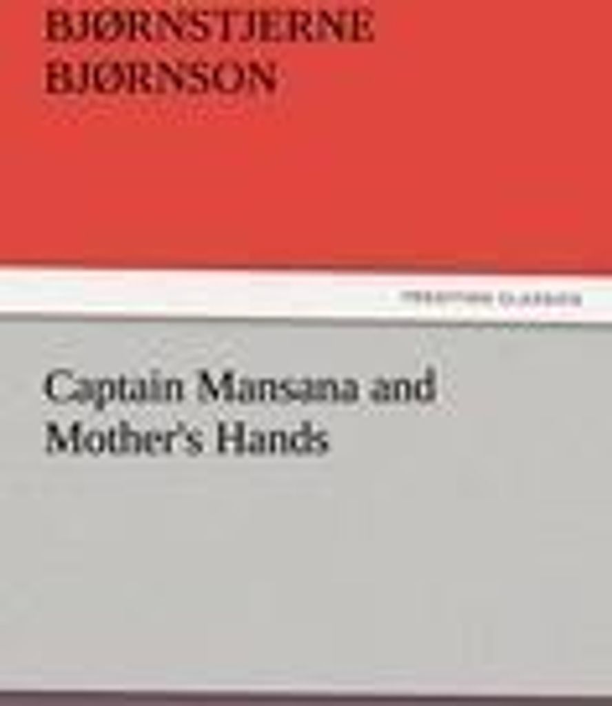 Captain Mansana and Mother's Hands