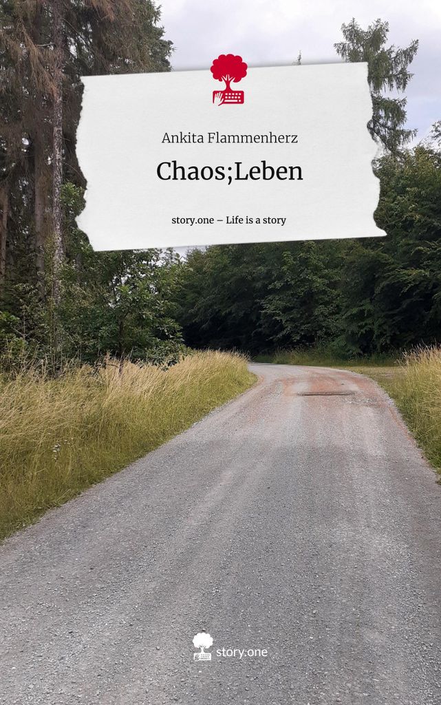 Chaos,Leben. Life is a Story - story.one