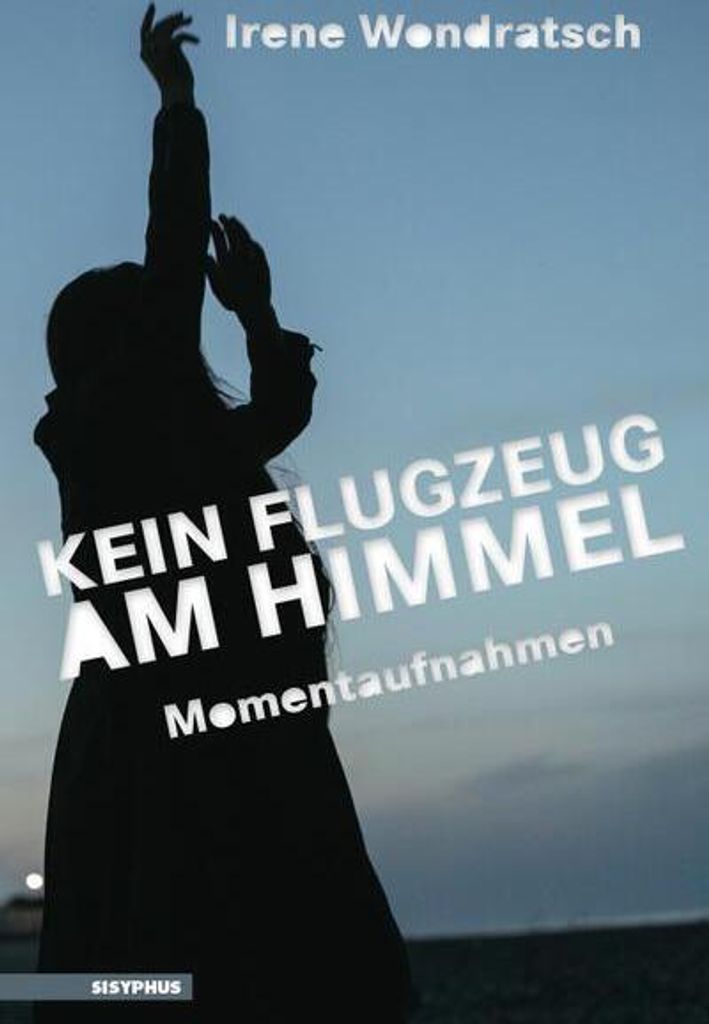 Kein Flugzeug am Himmel: Fotoloses Fotoalbum aus Wien zur Corona-Pandemie, Ängste und Sehnsüchte