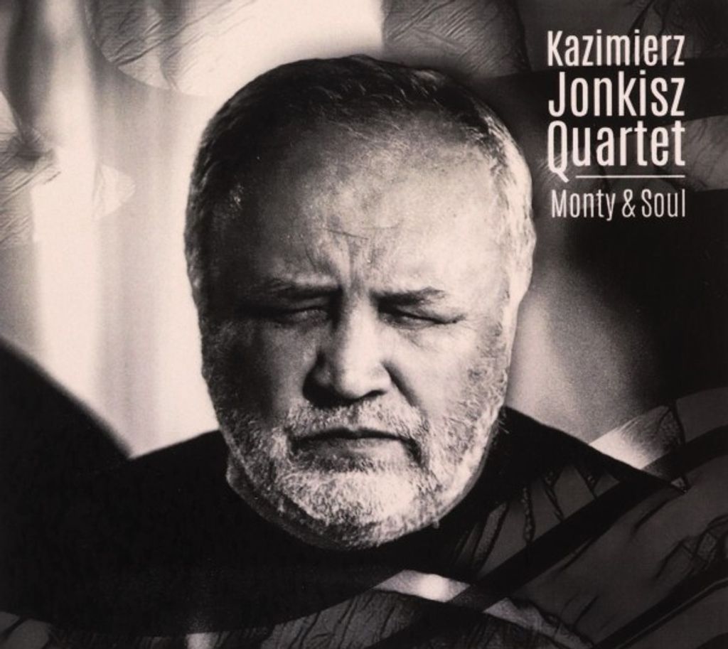 Kazimierz Jonkisz Quartet: Monty & Soul