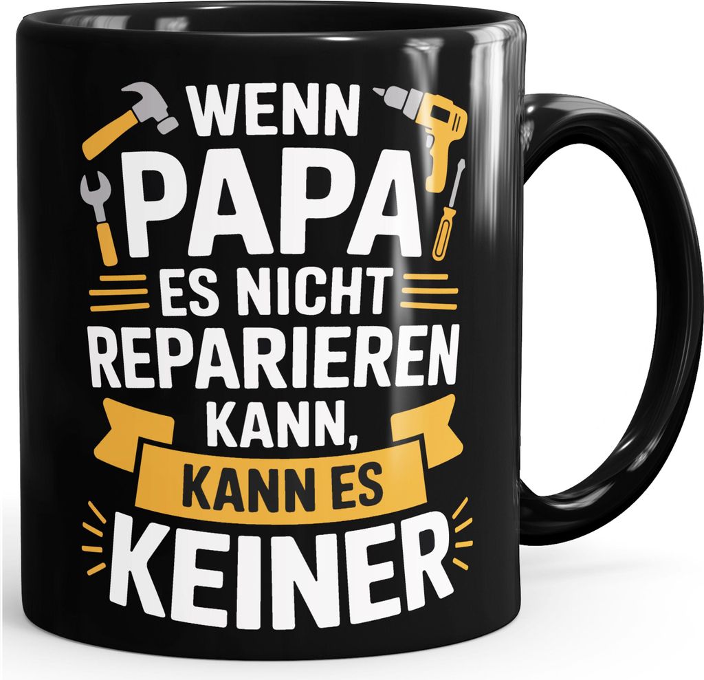 Tasse Wenn Papa es nicht reparieren kann Spruch Lustig Geschenke für Väter Handwerker MoonWorks