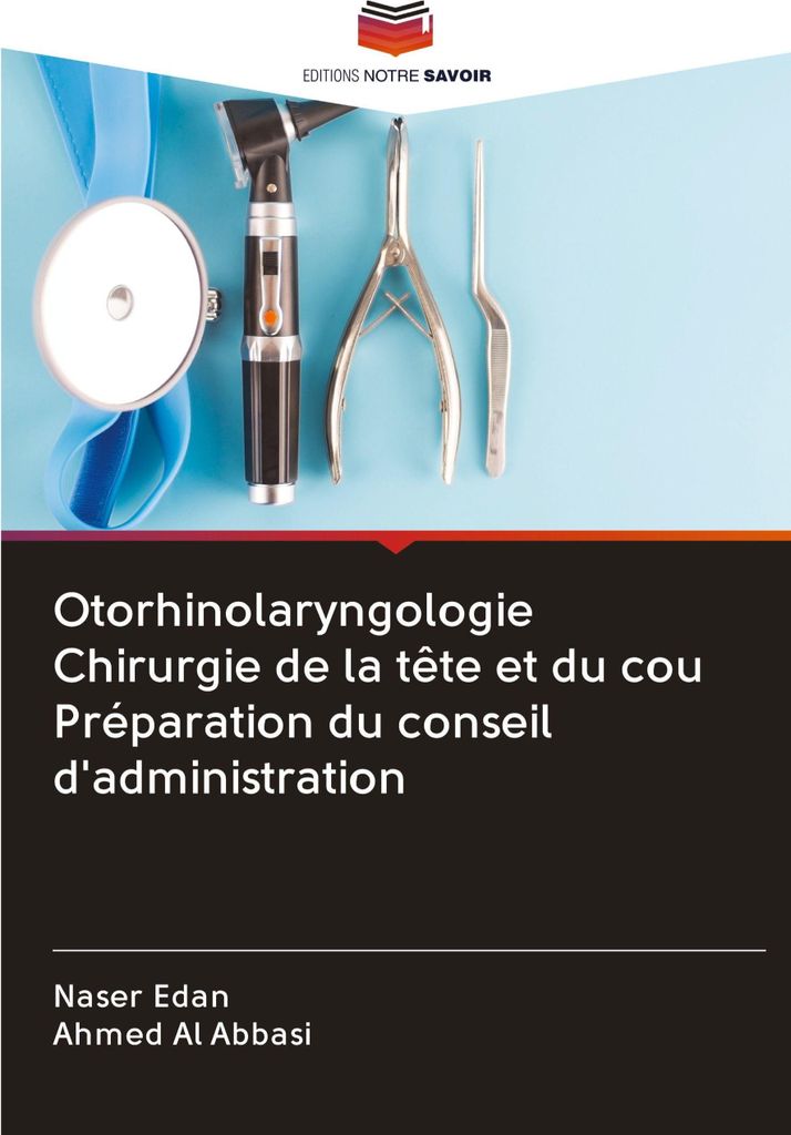 Otorhinolaryngologie Chirurgie de la tête et du cou Préparation du conseil d'administration