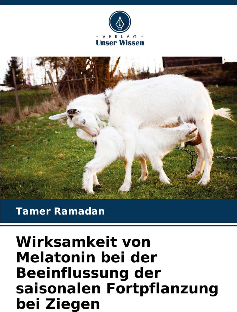 Wirksamkeit von Melatonin bei der Beeinflussung der saisonalen Fortpflanzung bei Ziegen