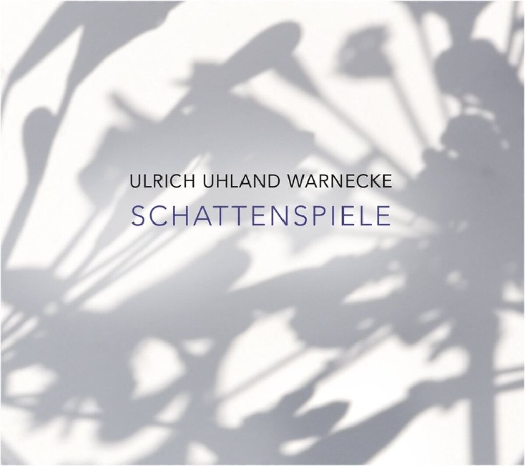 Warnecke,Ulrich Uhland-Schattenspiele