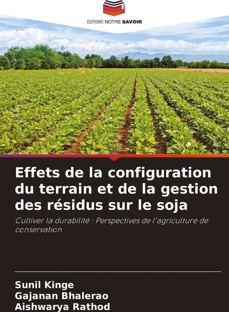 Effets de la configuration du terrain et de la gestion des résidus sur le soja