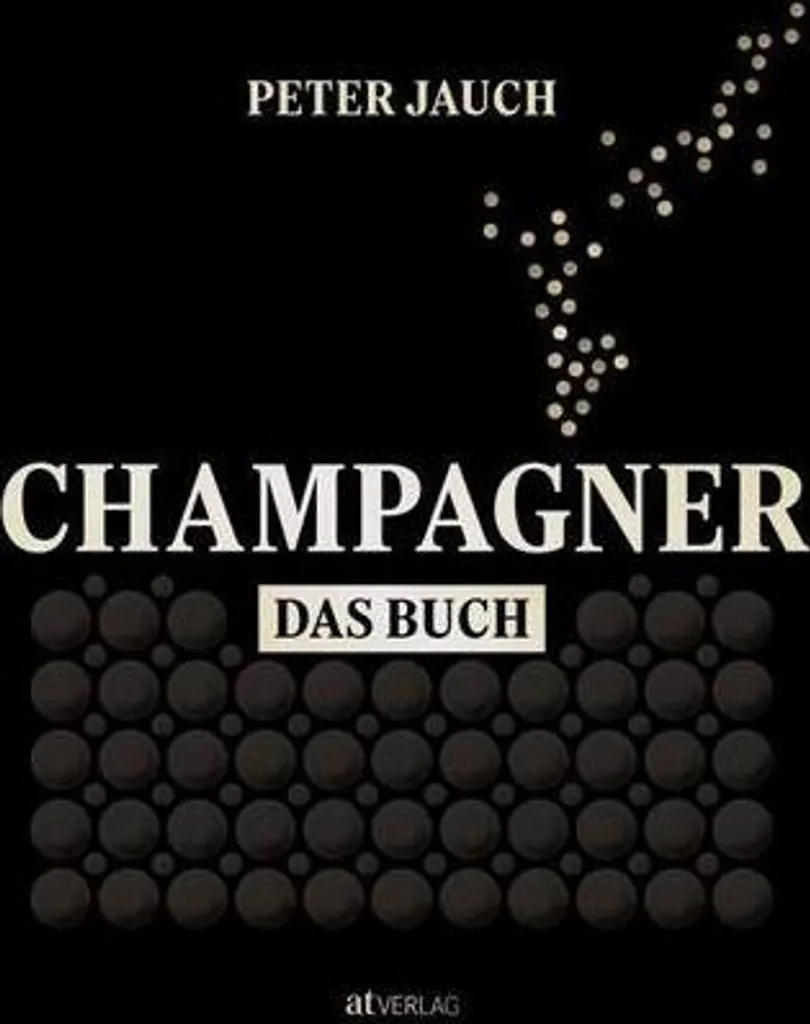 Champagner das Buch : encyclopédie illustrée des vignobles et terroirs