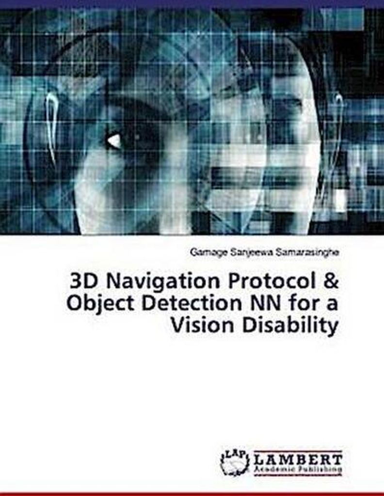 3D Navigation Protocol & Object Detection NN for a Vision Disability