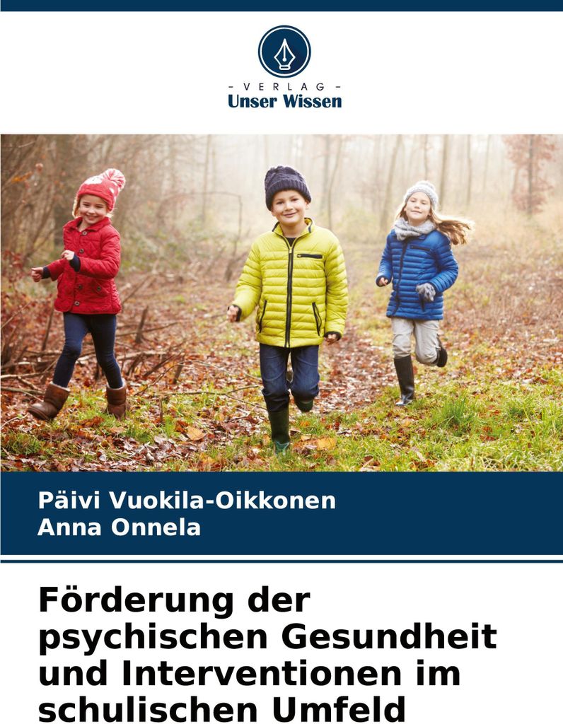 Förderung der psychischen Gesundheit und Interventionen im schulischen Umfeld
