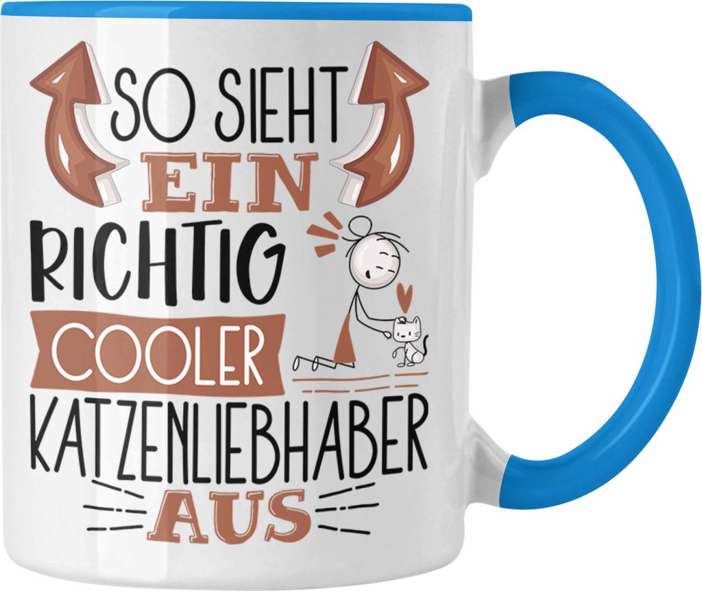 Trendation - Katzenliebhaber Tasse So Sieht Ein Richtig Cooler Katzenliebhaber Aus Geschenk Lustiger Spruch Geschenkidee (Blau)