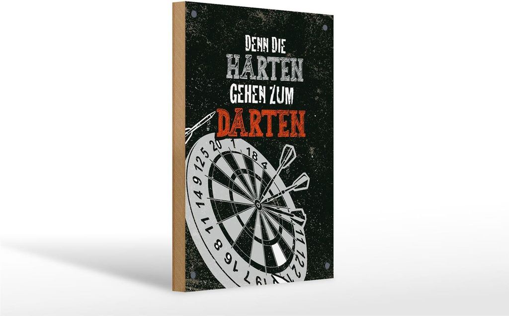 Holzschild Denn die Harten gehen zum Darten, 30x20 cm, Holzschilder Spruch Sport Hobby