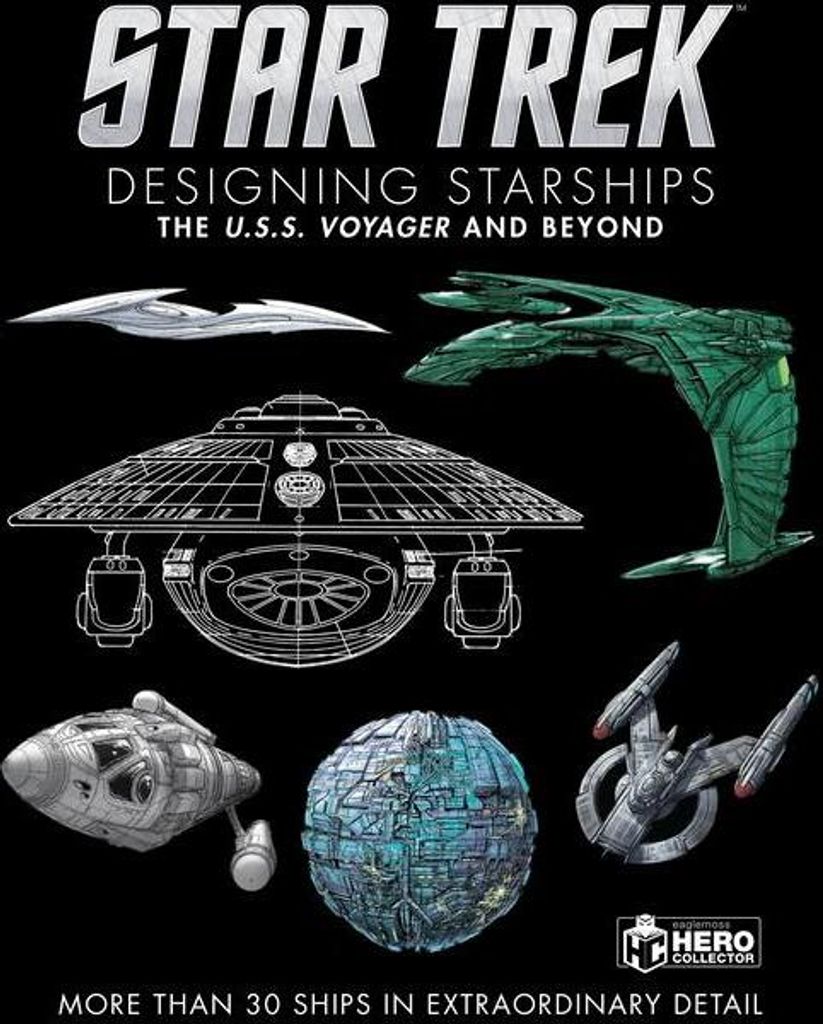 Star Trek Designing Starships Volume 2: Voyager and Beyond