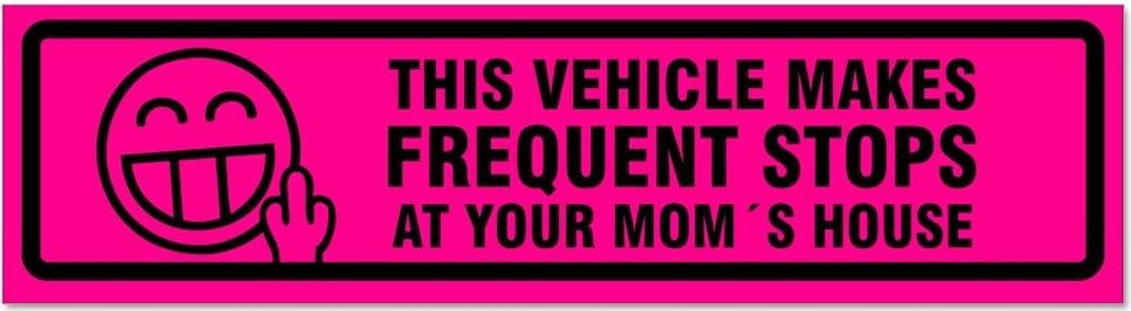 Kiwistar - Autoaufkleber - Pink - Schwarz - 60 x 16 cm - Frequent Stops Your Mom V2 invertiert - Hinweis Aufkleber Sticker für Auto, Kfz, Fahrrad,...